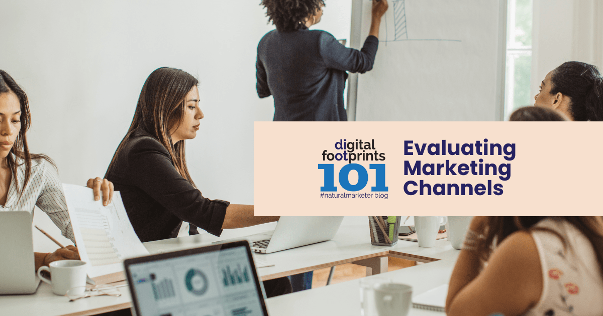 Evaluating Marketing Channels